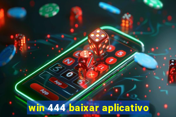 win 444 baixar aplicativo